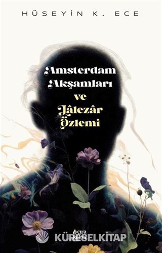 Amsterdam Akşamları ve Lalezar Özlemi