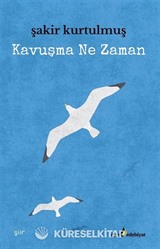 Kavuşma Ne Zaman