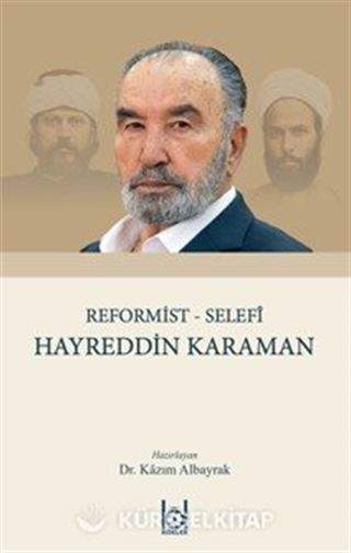 Reformist Selefi Hayreddin Karaman