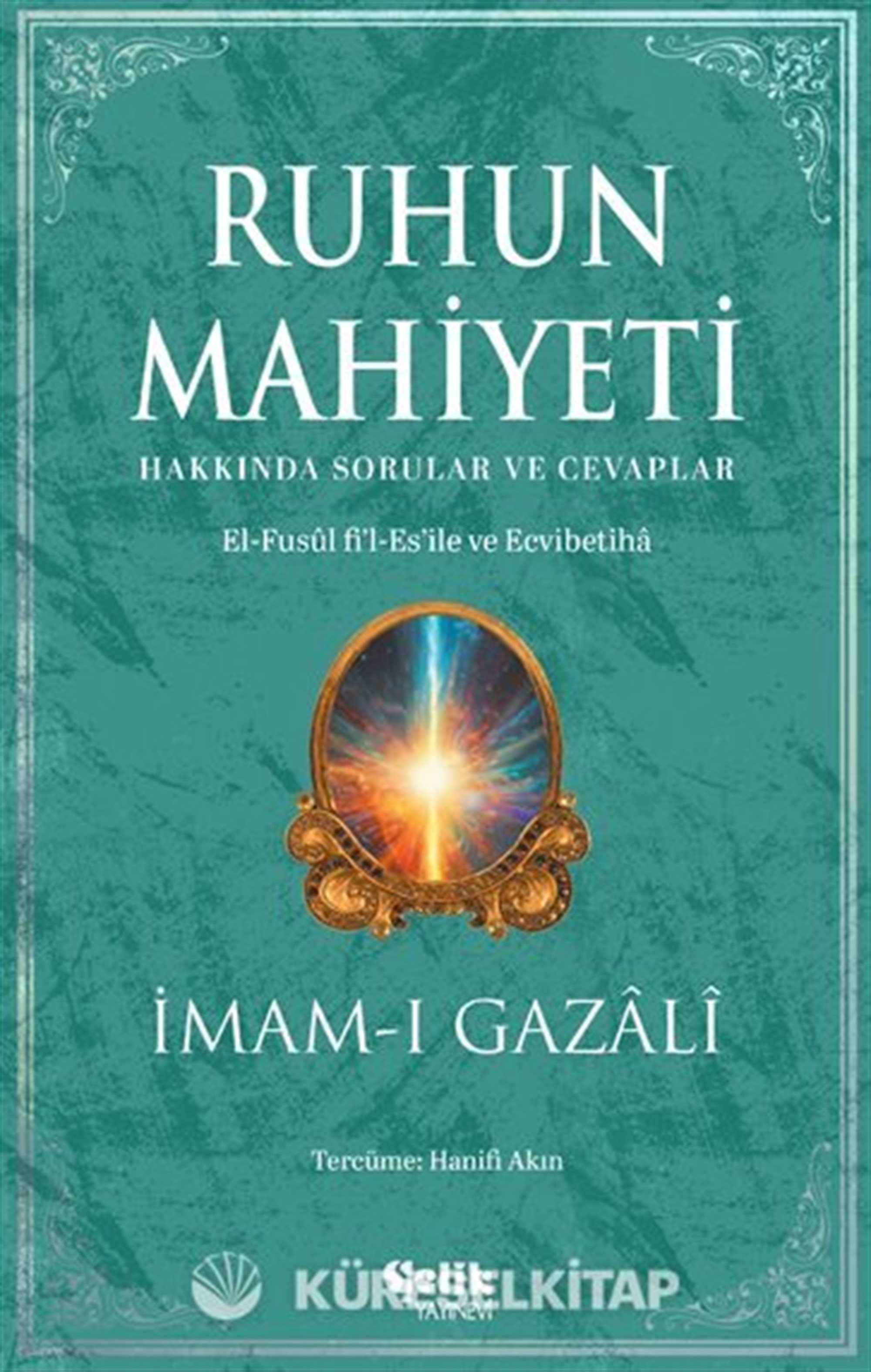 Ruhun Mahiyeti Hakkında Sorular ve Cevaplar