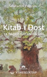 Kitab-I Dost ya da Dostluğun Halleri
