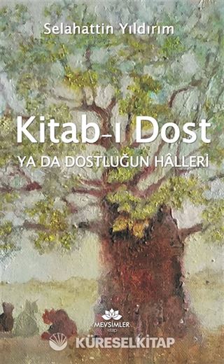 Kitab-I Dost ya da Dostluğun Halleri