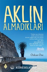 Aklın Almadıkları