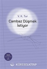 Cambaz Düşmek İstiyor