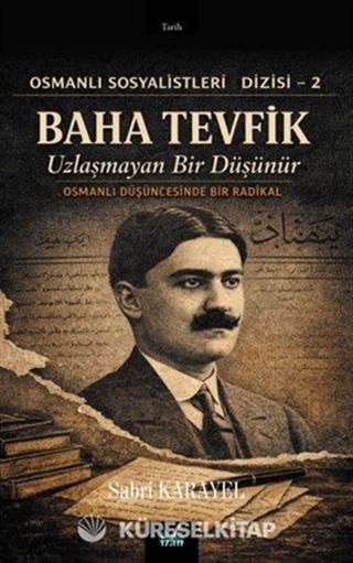 Baha Tevfik / Uzlaşmayan Bir Düşünür