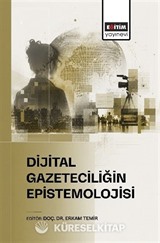 Dijital Gazeteciliğin Epistemolojisi