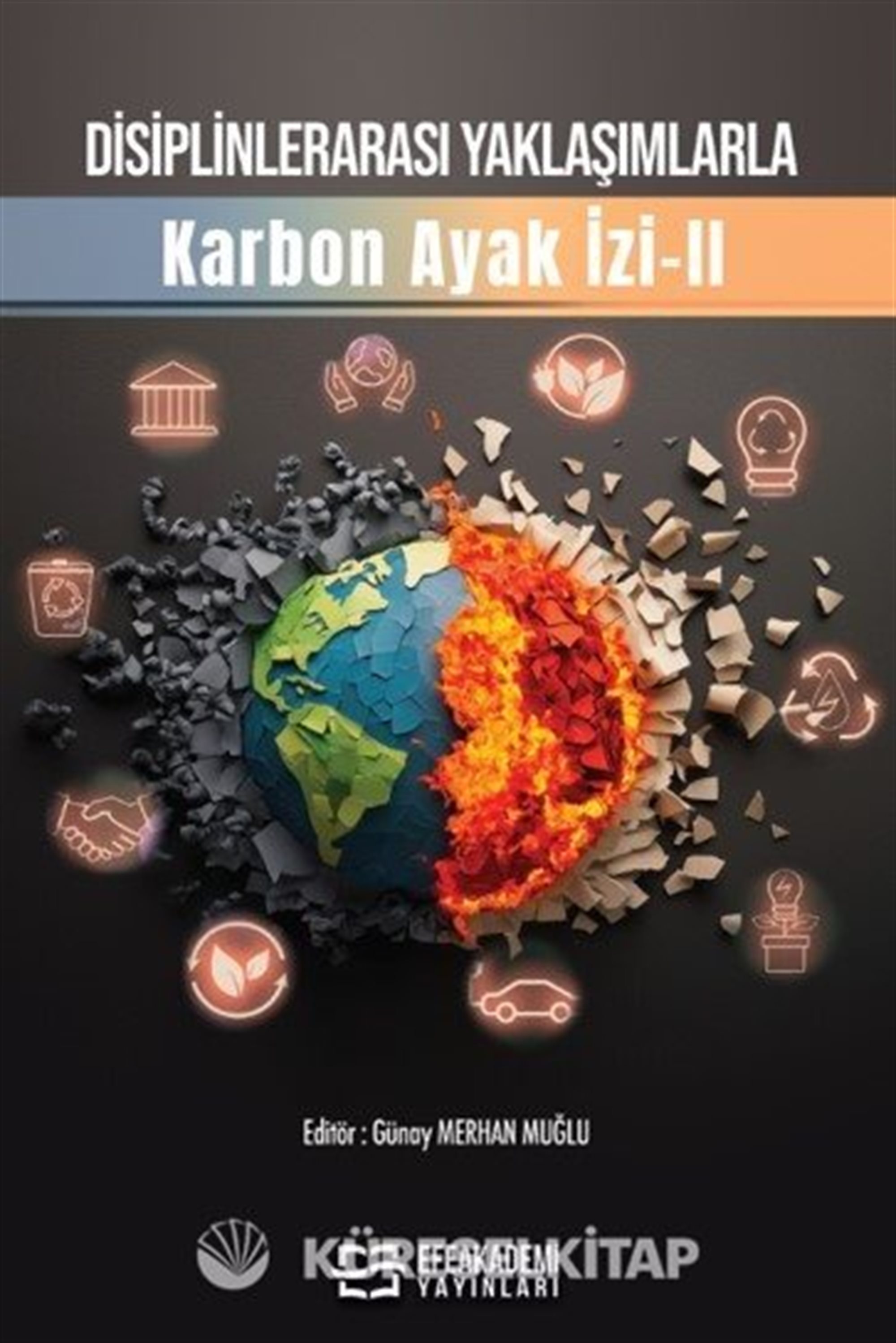 Disiplinlerarası Yaklaşımlarla Karbon Ayak İzi - II