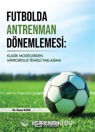 Futbolda Antrenman Dönemlemesi