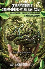 Çevre Eğitiminde Erdem-Değer-Eylem Yaklaşımı