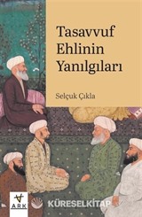 Tasavvuf Ehlinin Yanılgıları