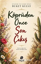 Köprüden Önce Son Çıkış