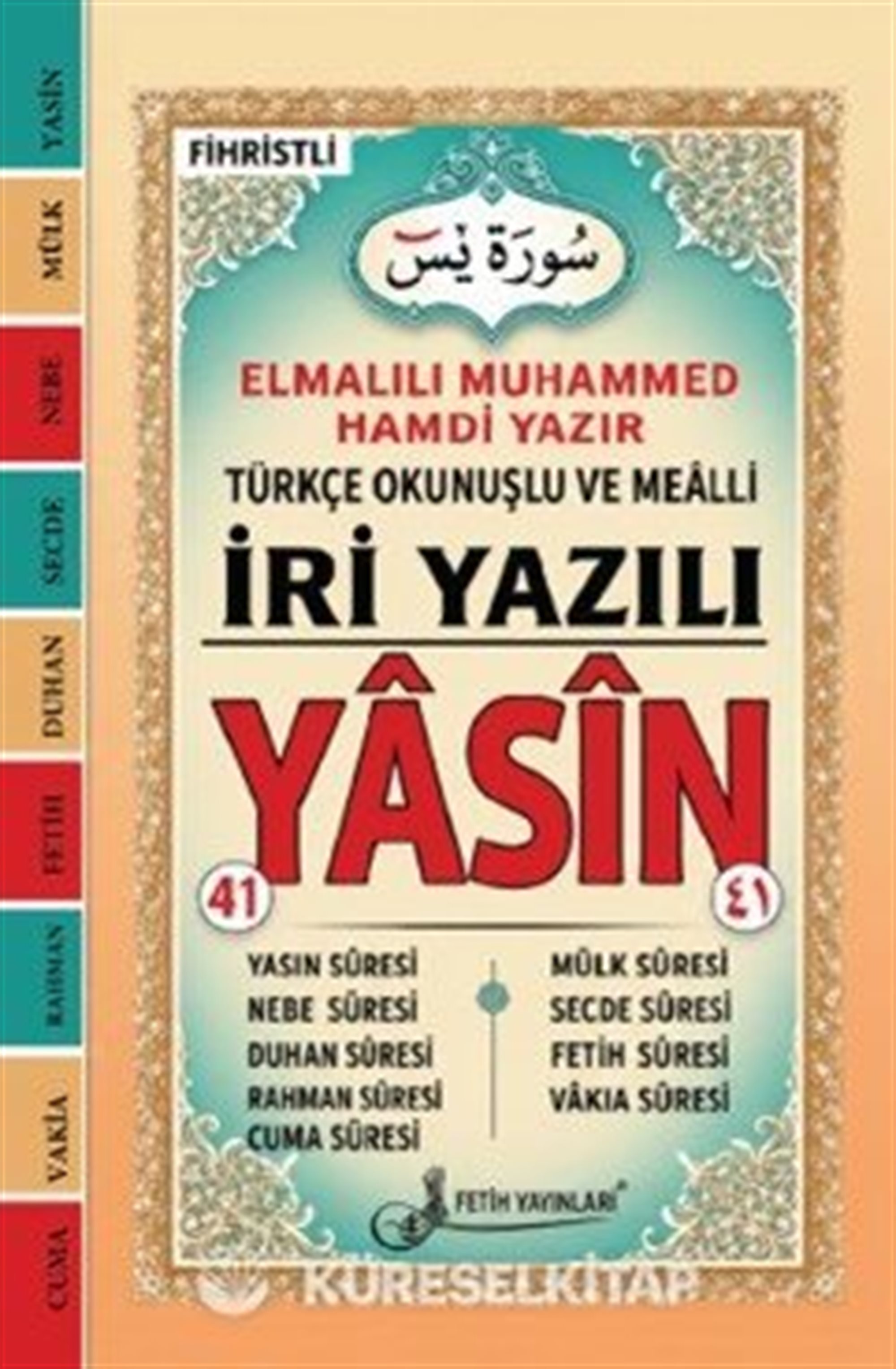İri Yazılı Camii Boy 41 Yasin Türkçe Okunuş ve Anlamlarıyla - Bilgisayar Hatlı