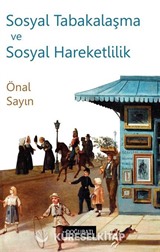 Sosyal Tabakalaşma ve Sosyal Hareketlilik