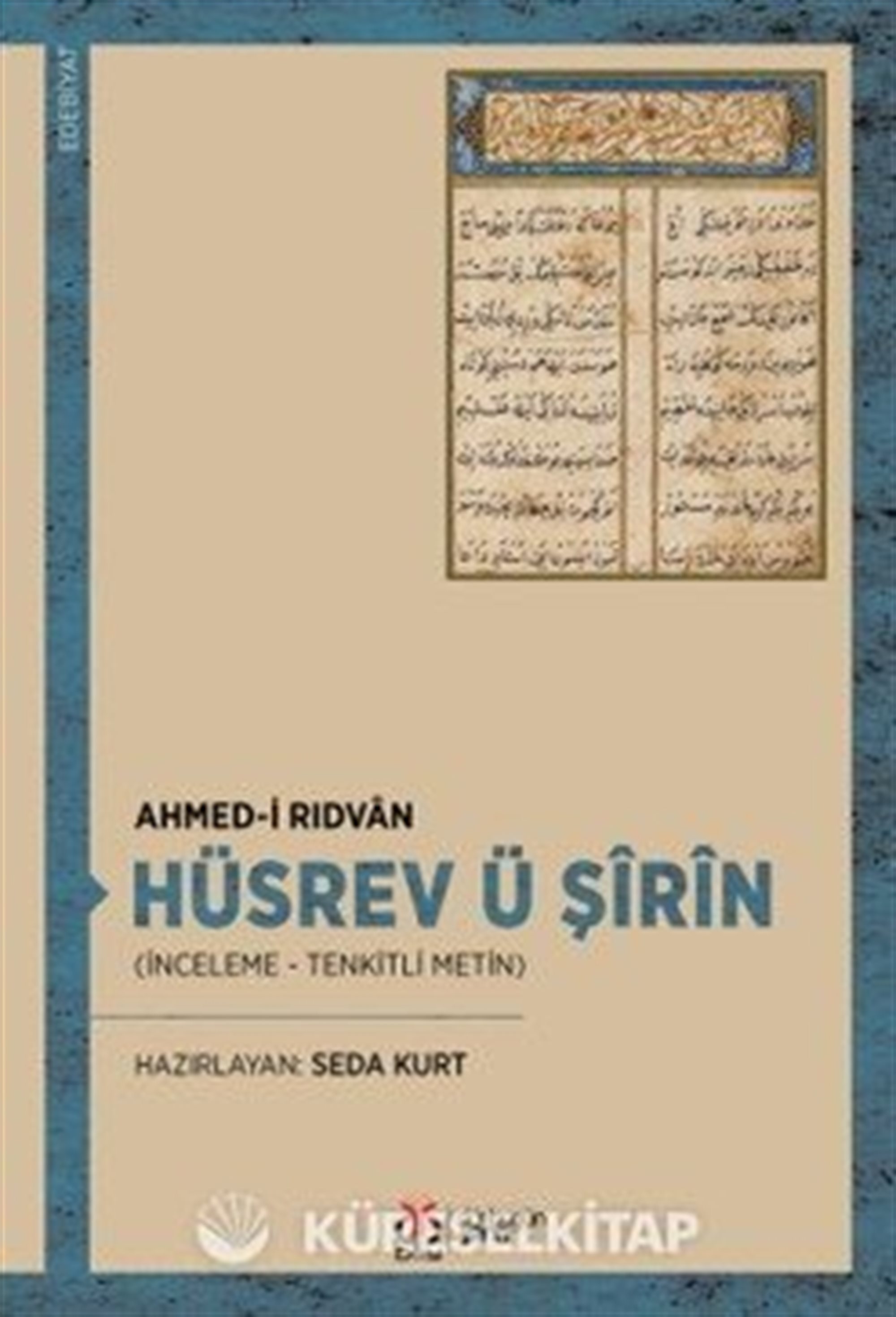 Hüsrev ü Şîrîn (İnceleme - Tenkitli Metin)