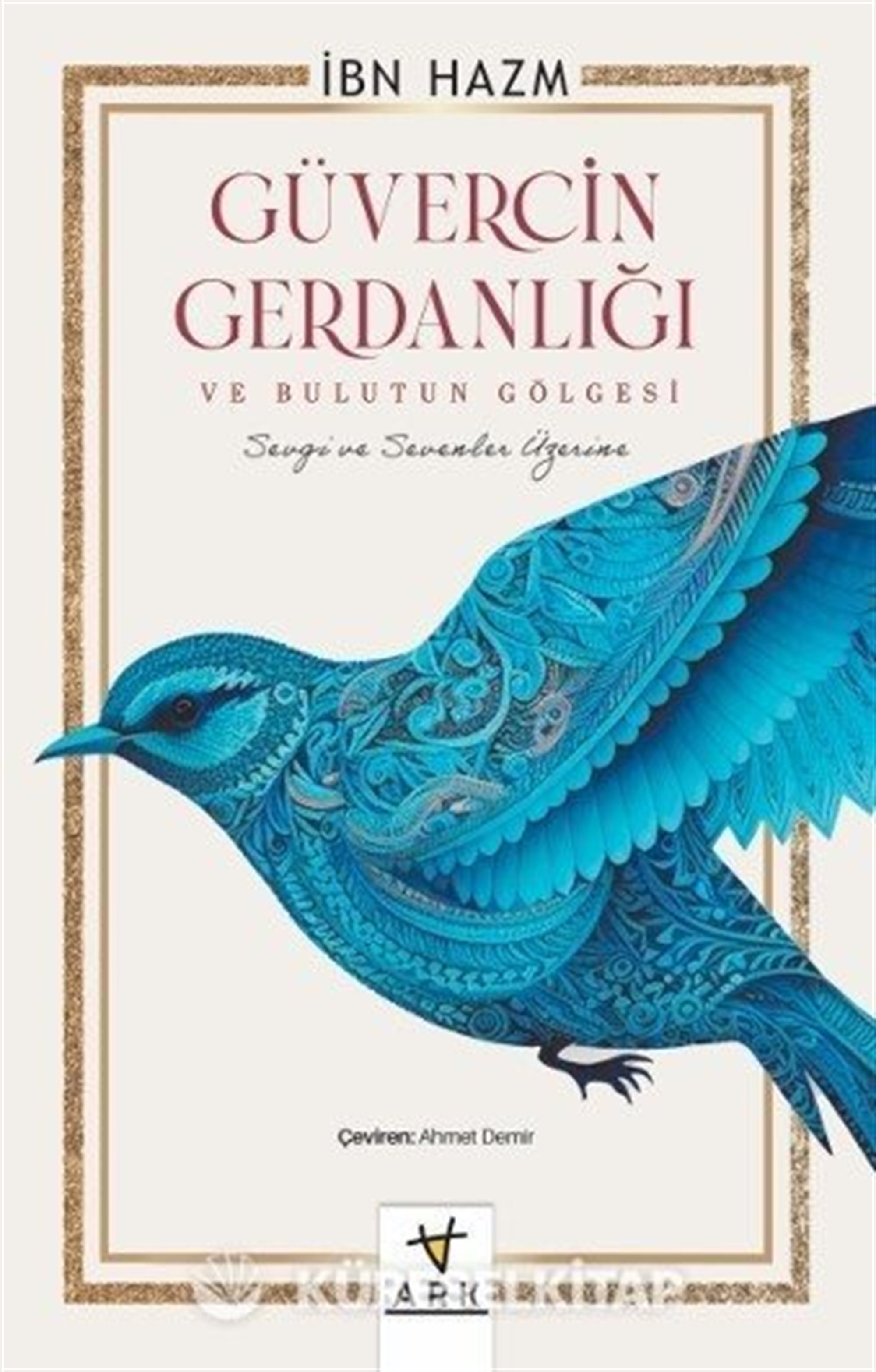 Güvercin Gerdanlığı ve Bulutun Gölgesi