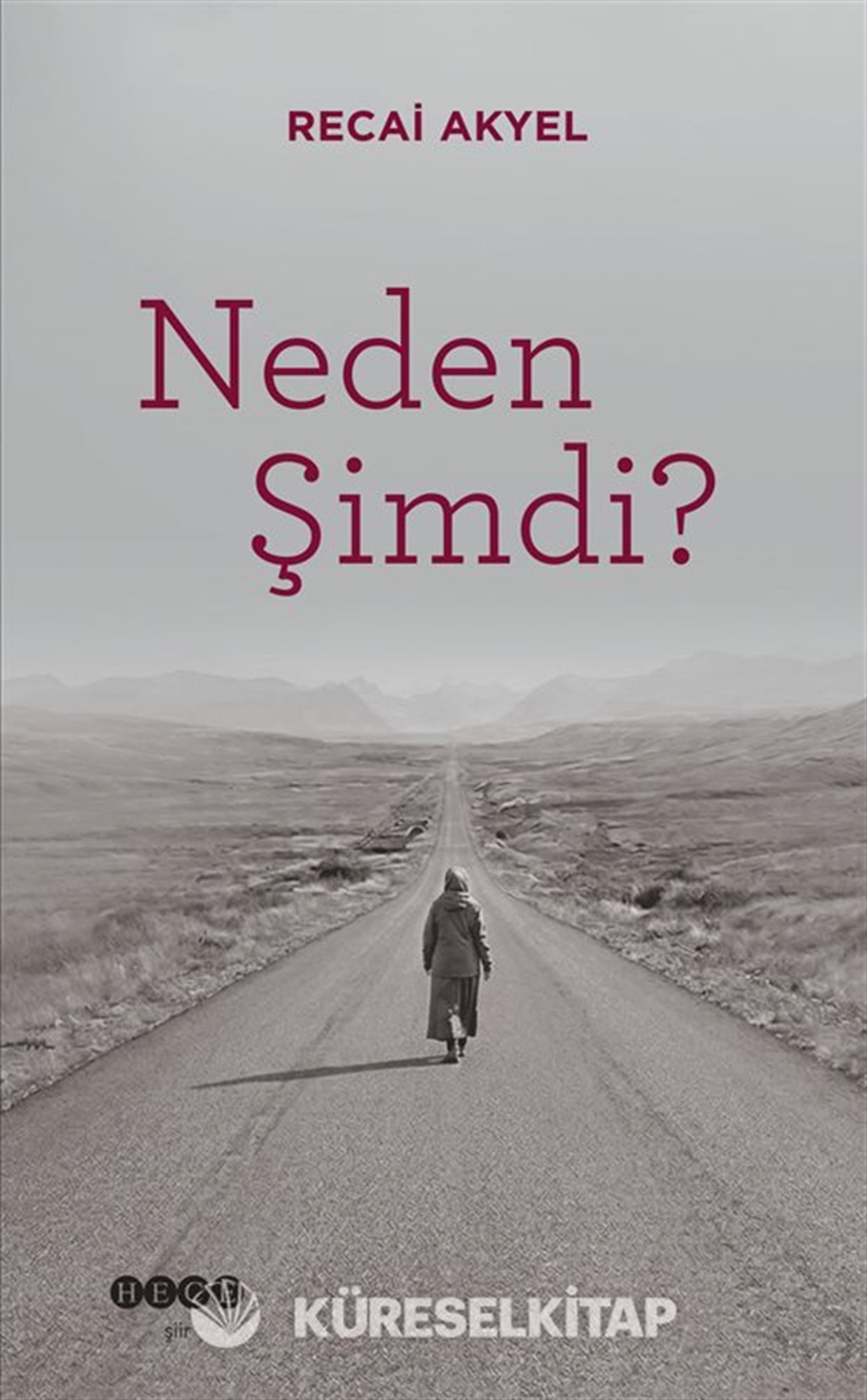 Neden Şimdi?