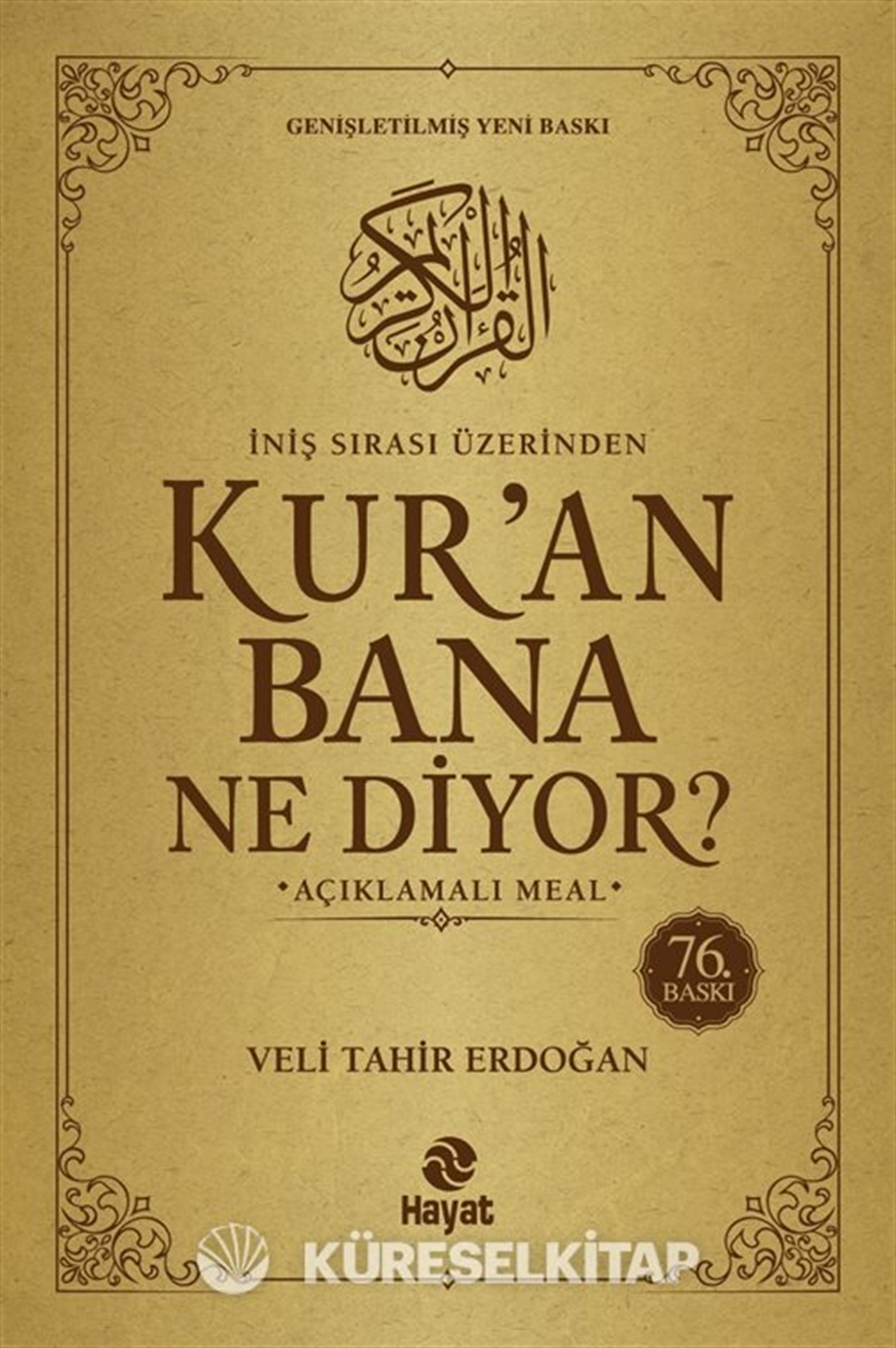 İniş Sırası Üzerinden Kur'an Bana Ne Diyor? Açıklamalı Meal