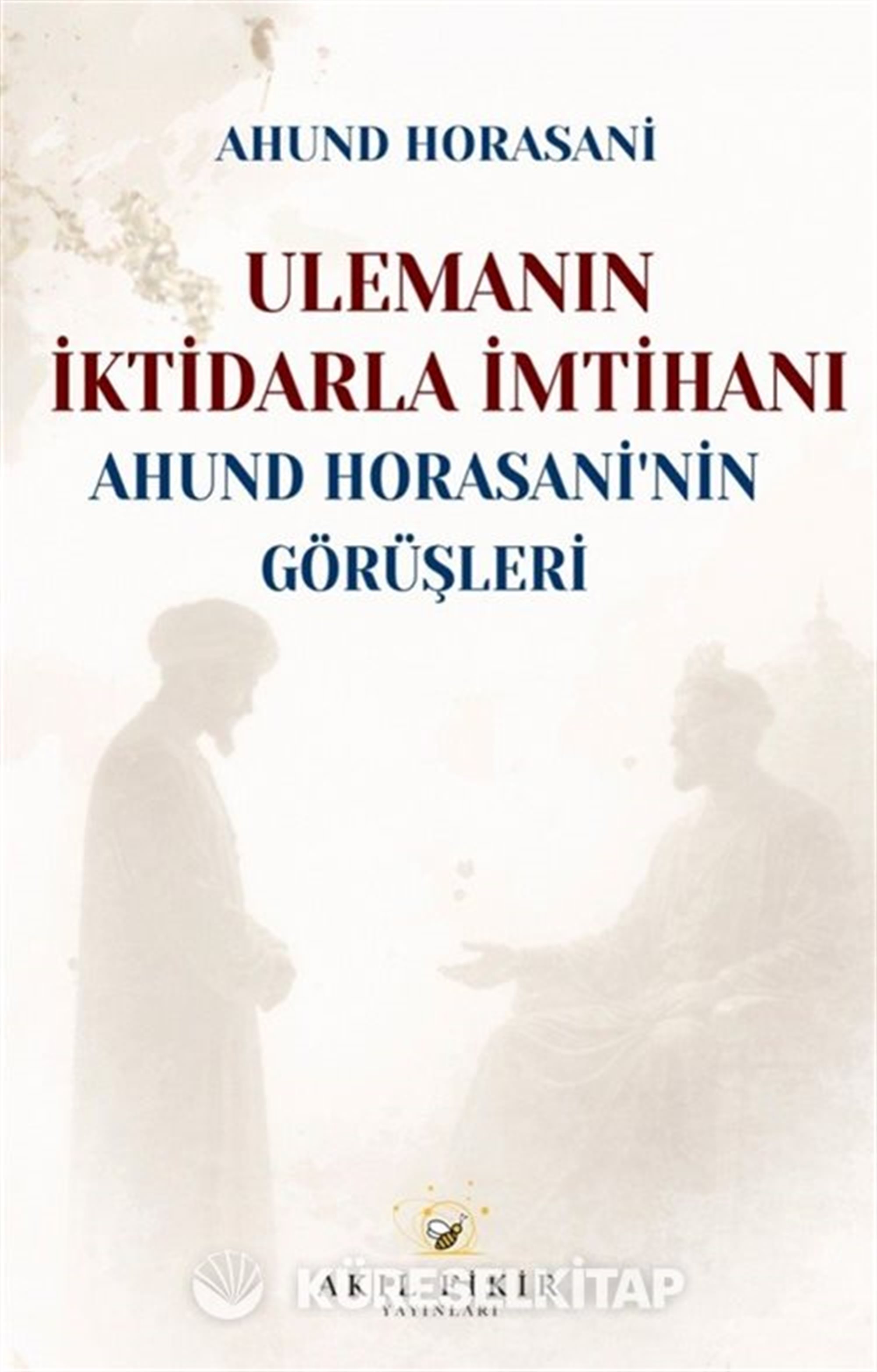 Ulemanın İktidarla İmtihanı