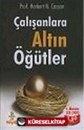 Çalışanlara Altın Öğütler