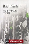 Tehdit Değil Teklif