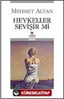 Heykeller Sevişir mi