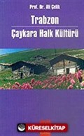 Trabzon Çaykara Halk Kültürü