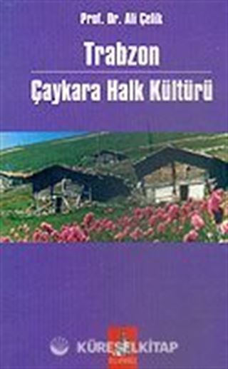Trabzon Çaykara Halk Kültürü
