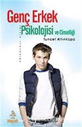 Genç Erkek Psikolojisi ve Cinselliği