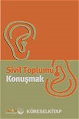 Sivil Toplumu Konuşmak