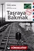 Taşraya Bakmak