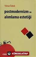 Postmodernizm ve Alımlama Estetiği