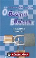 Yönetimde Yeni Bir Paradigma: Örgütsel Bağlılık