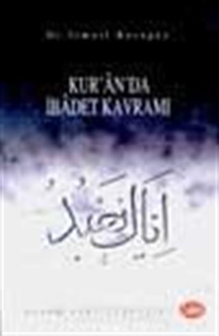 Kur'an'da İbadet Kavramı