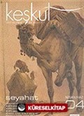 Keşkül Sayı:4 / Seyahat