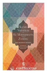 Alemin Yaratılışı ve Hz. Muhammed'in Zuhuru