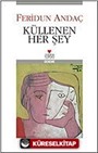 Küllenen Her Şey