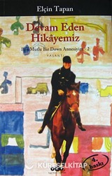 Devam Eden Hikayemiz (Ben Mutlu Bir Down Annesiyim 2)