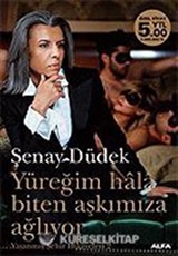 Yüreğim Hala Biten Aşkımıza Ağlıyor