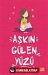 Aşkın Gülen Yüzü Aşkın Öteki Yüzü