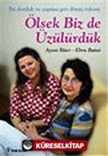Ölsek Biz de Üzülürdük