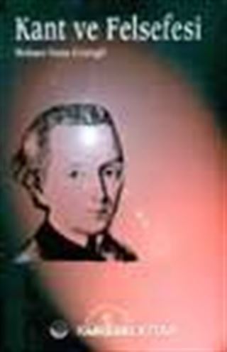Kant Ve Felsefesi