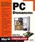 PC Donanımı: Herkes İçin!