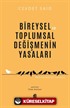 Bireysel Ve Toplumsal Değişmenin Yasaları