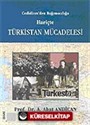 Cedidizm'den Bağımsızlığa Hariçte Türkistan Mücadelesi