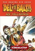 Deli Balta/Açe Yollarında