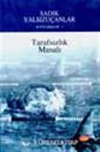 Tarafsızlık Masalı