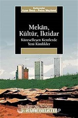 Mekan, Kültür, İktidar