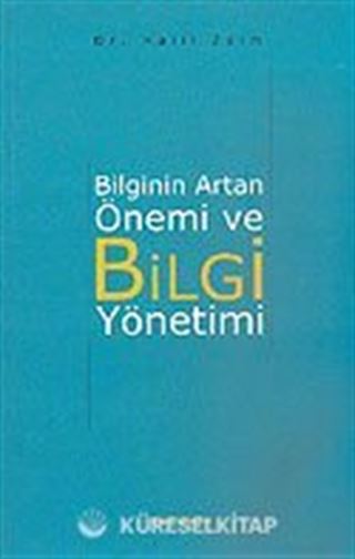 Bilginin Artan Önemi ve Bilgi Yönetimi
