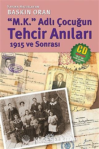 M.K. Adlı Çocuğun Tehcir Anıları 1915 ve Sonrası