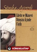 Edebi ve Manevi Dünyası İçinde Fatih